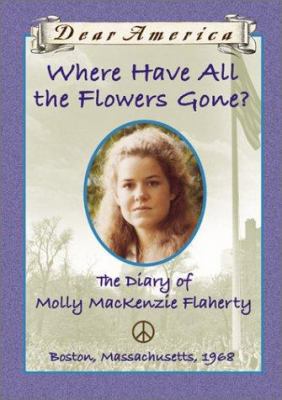 Where Have All the Flowers Gone?: The Diary of ... 0439148898 Book Cover