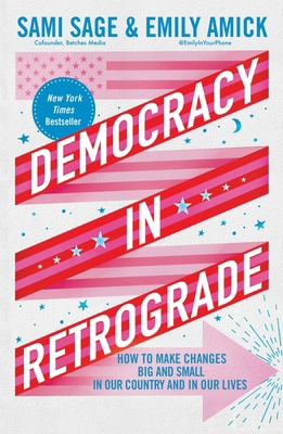 Democracy in Retrograde: How to Make Changes Bi... 1668053489 Book Cover