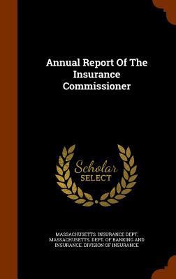 Annual Report of the Insurance Commissioner 134583313X Book Cover