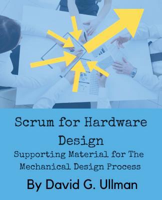 Scrum for Hardware Design: Supporting Material ... 0999357840 Book Cover