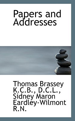 Papers and Addresses 1117140024 Book Cover