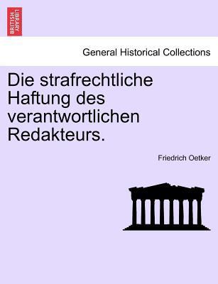 Die Strafrechtliche Haftung Des Verantwortliche... [German] 1241472351 Book Cover