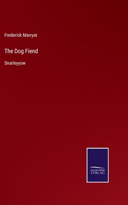 The Dog Fiend: Snarleyyow 3375053991 Book Cover