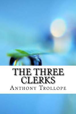 The Three Clerks 1974241734 Book Cover