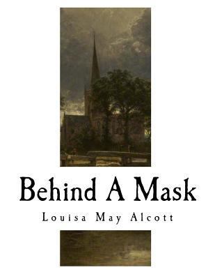 Behind a Mask: A Woman's Power 1979579245 Book Cover