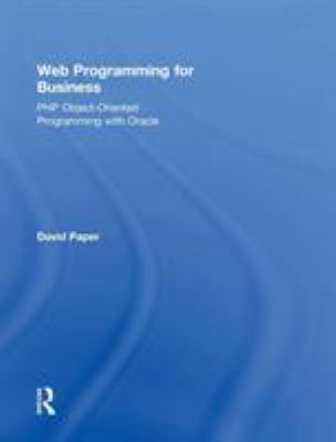 Web Programming for Business: PHP Object-Orient... 0415818044 Book Cover