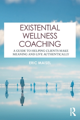 Existential Wellness Coaching: A Guide to Helpi... 1041209274 Book Cover