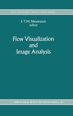 Flow Visualization and Image Analysis 079231994X Book Cover