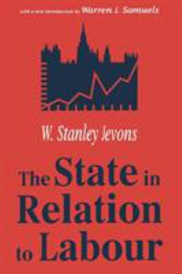 The State in Relation to Labour 0765808676 Book Cover