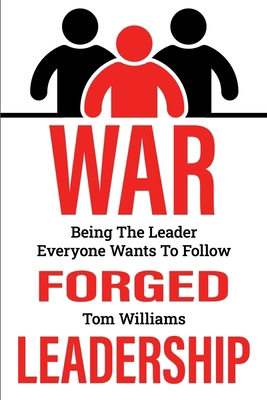 War Forged Leadership B0CSBR29GB Book Cover