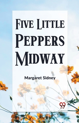 Five Little Peppers Midway 9359321052 Book Cover