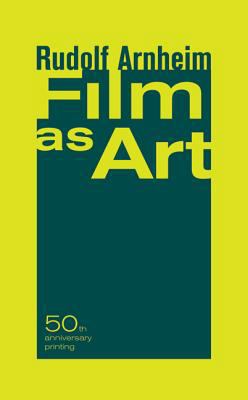 Film as Art, 50th Anniversary Printing 0520248376 Book Cover