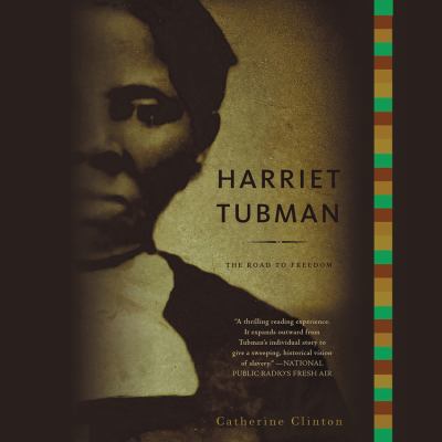 Harriet Tubman: The Road to Freedom 1478969997 Book Cover