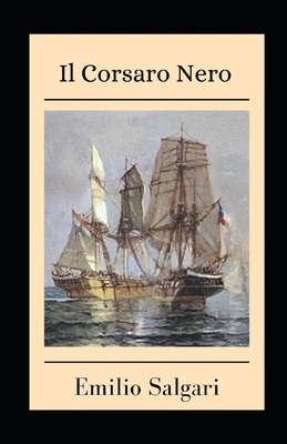 Il Corsaro Nero illustrata: (I Corsari delle An... [Italian] B08YQJCX4S Book Cover