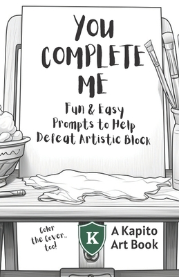 You Complete Me: Fun & Easy Prompts to Help Def... B0C9S7Q4Z3 Book Cover