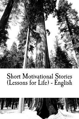 Short Motivational Stories (Lessons for Life) -... 1539704483 Book Cover