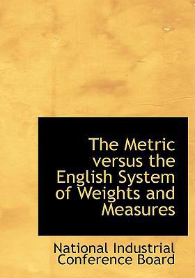 The Metric Versus the English System of Weights... [Large Print] 0554575582 Book Cover