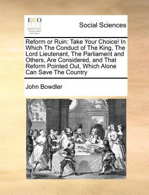 Reform or Ruin: Take Your Choice! in Which the ... 1170775233 Book Cover
