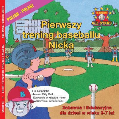 Polish Nick's Very First Day of Baseball in Pol... [Polish] 1542372887 Book Cover