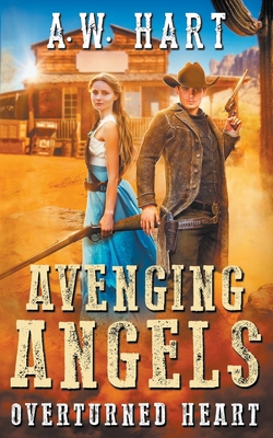Avenging Angels : Overturned Heart            Book Cover