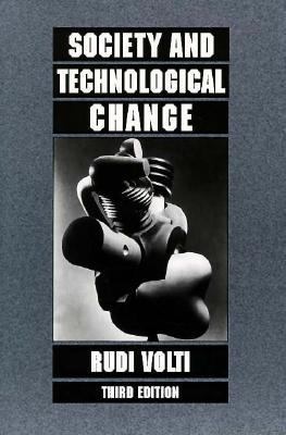 Society and Technological Change Third Edition 0312096429 Book Cover