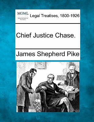 Chief Justice Chase. 1240057784 Book Cover