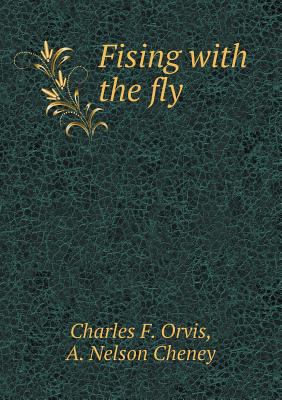 Fising with the Fly 5518486596 Book Cover