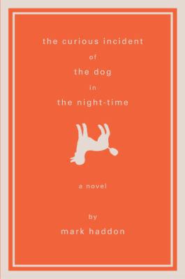 The Curious Incident of the Dog in the Night-Time 0385509456 Book Cover