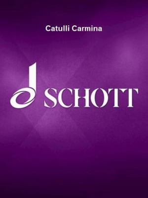 Catulli Carmina: Libretto (Latin/German) 379573634X Book Cover