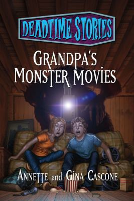 Grandpa's Monster Movies 0765330709 Book Cover