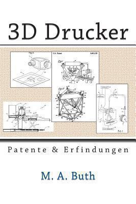 3D Drucker: Patente und Erfindungen [German] 1492369799 Book Cover