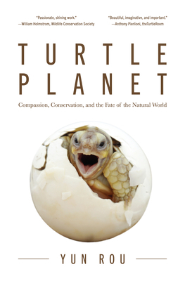 Turtle Planet: Compassion, Conservation, and th... 1642502715 Book Cover