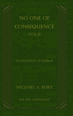 No One of Consequence Vol.II: The NOC Anthology B0BVDR835Z Book Cover
