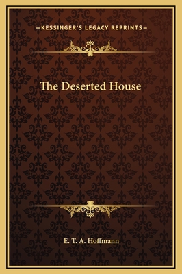 The Deserted House 1169169155 Book Cover