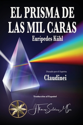 El Prisma de las Mil Caras [Spanish] B0D2FKXW7F Book Cover