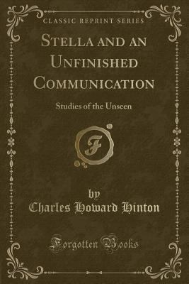 Stella and an Unfinished Communication: Studies... 1332727522 Book Cover