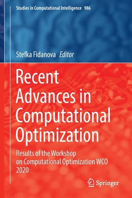 Recent Advances in Computational Optimization: ... 3030823997 Book Cover