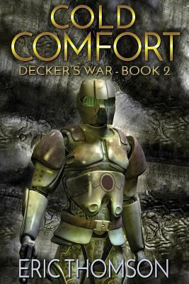 Cold Comfort (Decker's War) (Volume 2) 151951686X Book Cover