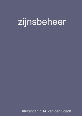 zijnsbeheer [Dutch] 0244648085 Book Cover