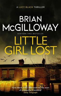 Little Girl Lost: an addictive crime thriller s... 1472133404 Book Cover
