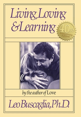 Living, Loving and Learning 0913590886 Book Cover