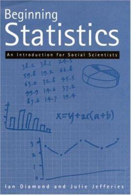 Beginning Statistics: An Introduction for Socia... 0761960619 Book Cover