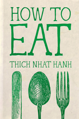 How to Eat: Hardcover Gift Edition 196717539X Book Cover