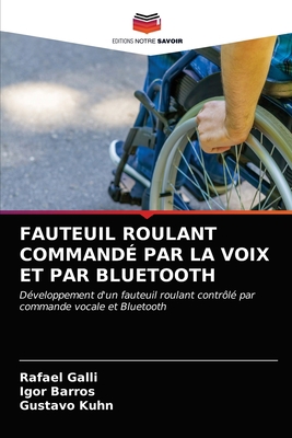 Fauteuil Roulant Commandé Par La Voix Et Par Bl... [French] 6203485624 Book Cover