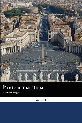Italian Easy Reader: Morte in Maratona [Italian] 1494778858 Book Cover