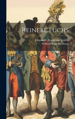 Reineke Fuchs [German] 102032466X Book Cover