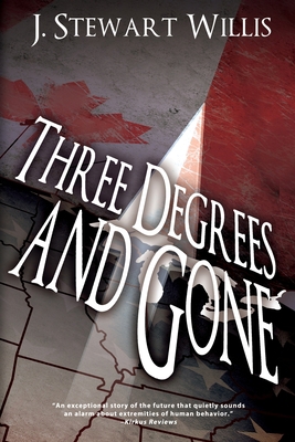 Three Degrees and Gone 168433361X Book Cover