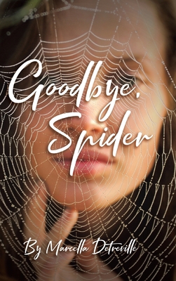 Goodbye, Spider B0D7531DLQ Book Cover