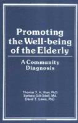 Promoting the Well-Being of the Elderly: A Comm... 0917724380 Book Cover