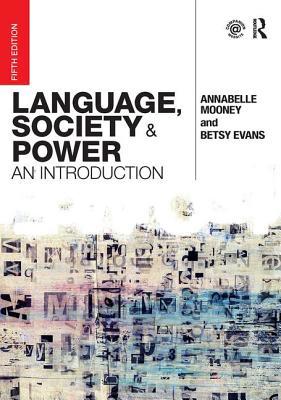 Language, Society and Power: An Introduction 041578624X Book Cover